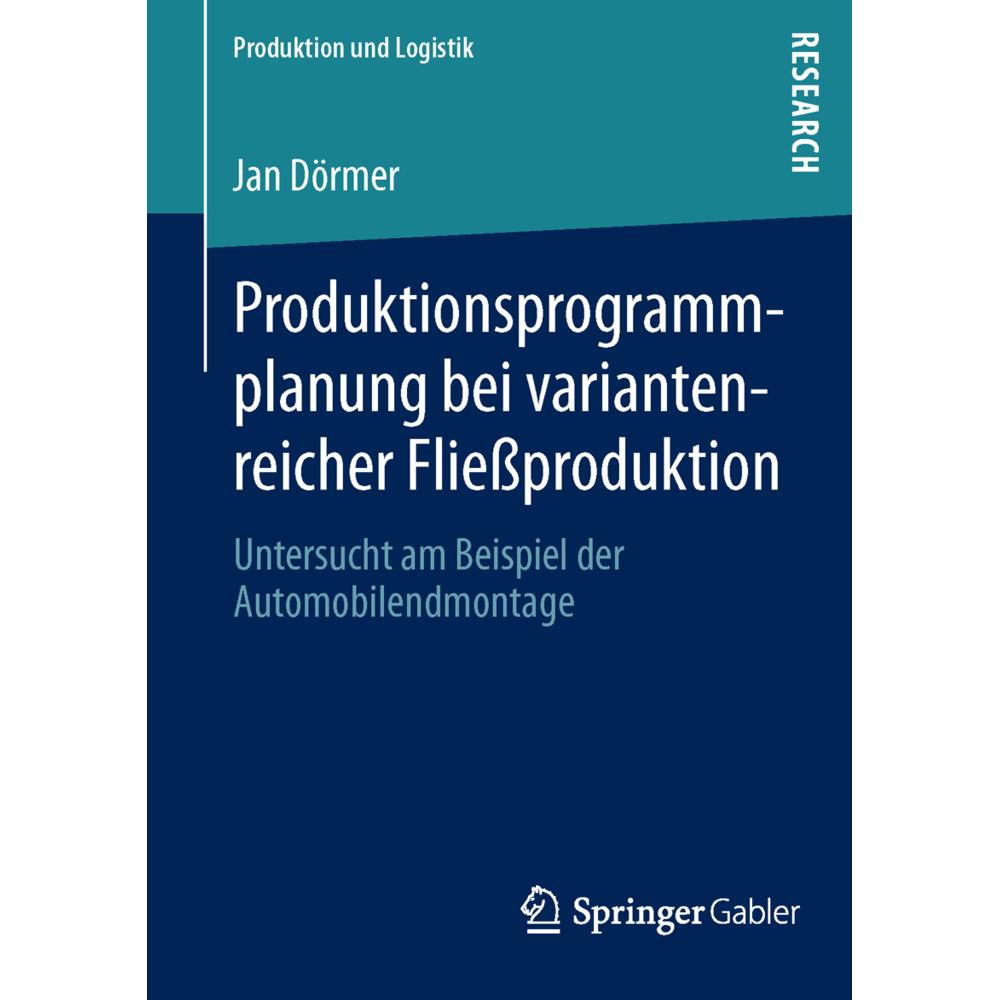 Produktionsprogrammplanung bei variantenreicher Fliessproduktion, Fachbücher