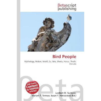 Bird People, Fachbücher von Lambert M. Surhone, Mariam T. Tennoe, Susan F. Henssonow