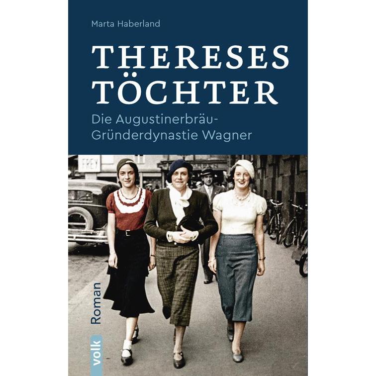 Thereses Töchter, Belletristik von Marta Haberland
