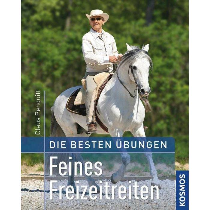 Feines Freizeitreiten, Ratgeber von Claus Penquitt
