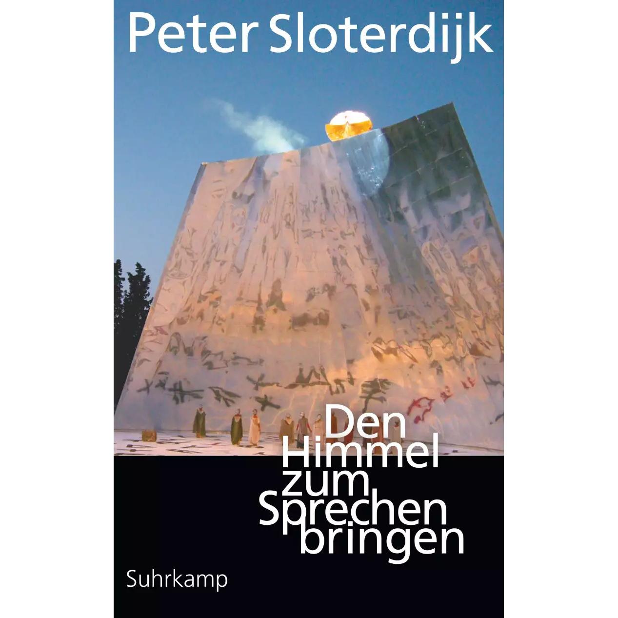 Den Himmel zum Sprechen bringen, Sachbücher von Peter Sloterdijk