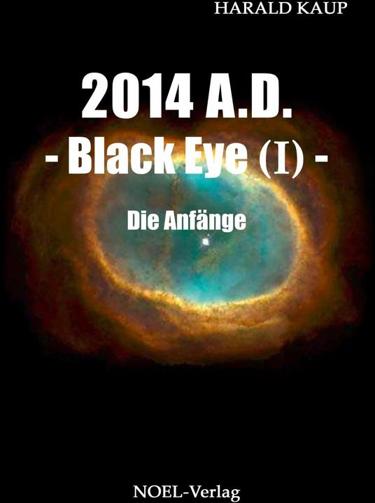 Produktbild 2014 A.D. - Black eye (Band I) (Deutsch, Harald Kaup, 2015)