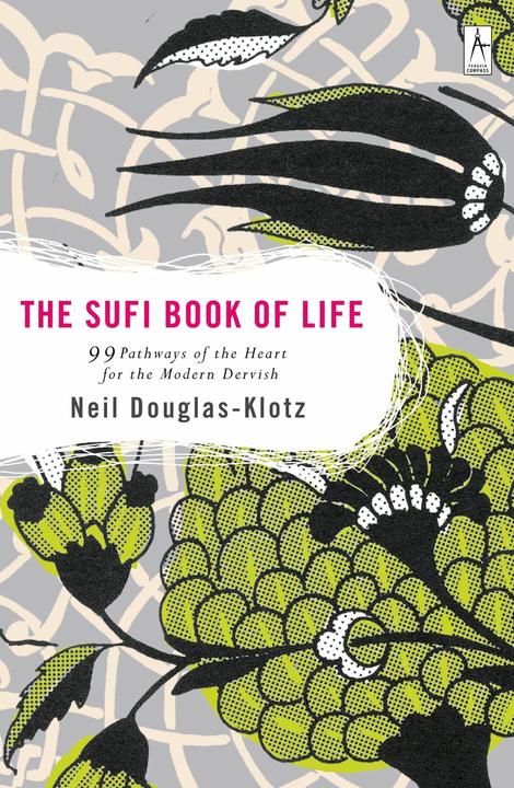 Produktbild The Sufi Book of Life (Englisch, Neil Douglas-Klotz, 2005)