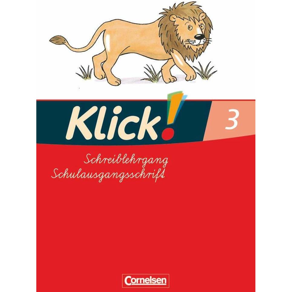 Klick!. Erstlesen. Schreiblehrgang 3 in Schulausgangsschrift. Östliche Bundesländer und Berlin, Schulbücher von Katharin...