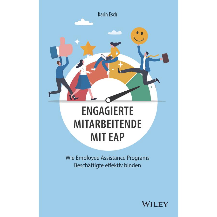Engagierte Mitarbeitende mit EAP, Fachbücher von Karin Esch