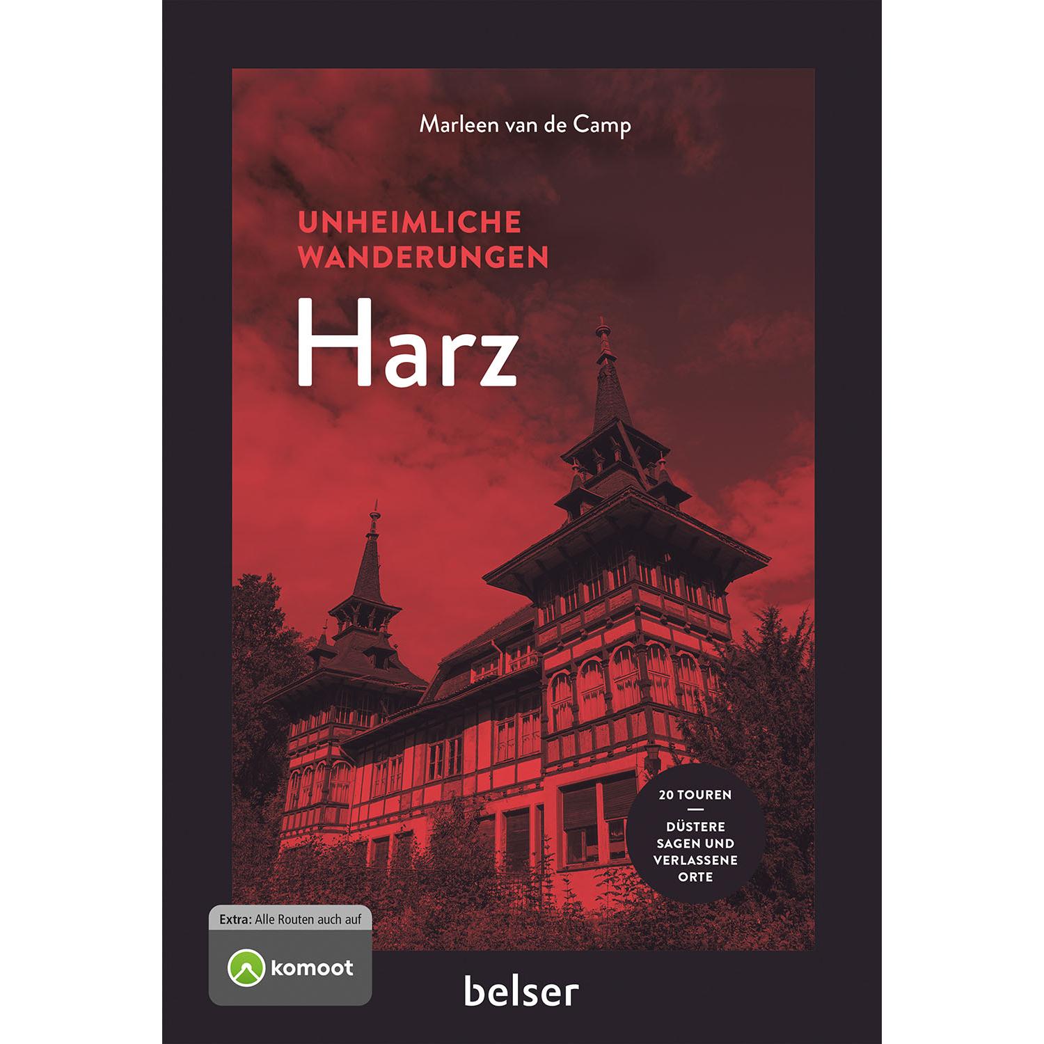 belser Unheimliche Wanderungen Harz, Ratgeber von Marleen van de Camp