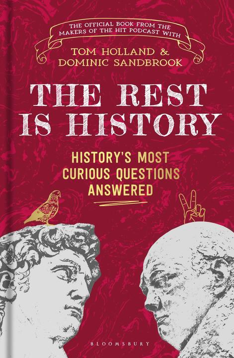 Produktbild The Rest is History (Englisch, Tom Holland, Goalhanger Podcasts, Dominic Sandbrook, 2023)