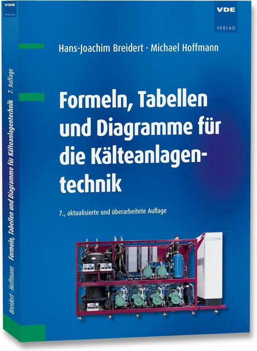 Immagine prodotto Formeln, Tabellen und Diagramme für die Kälteanlagentechnik (Tedesco, Michael Hoffman, Hans-Joachim Breidert, 2023)