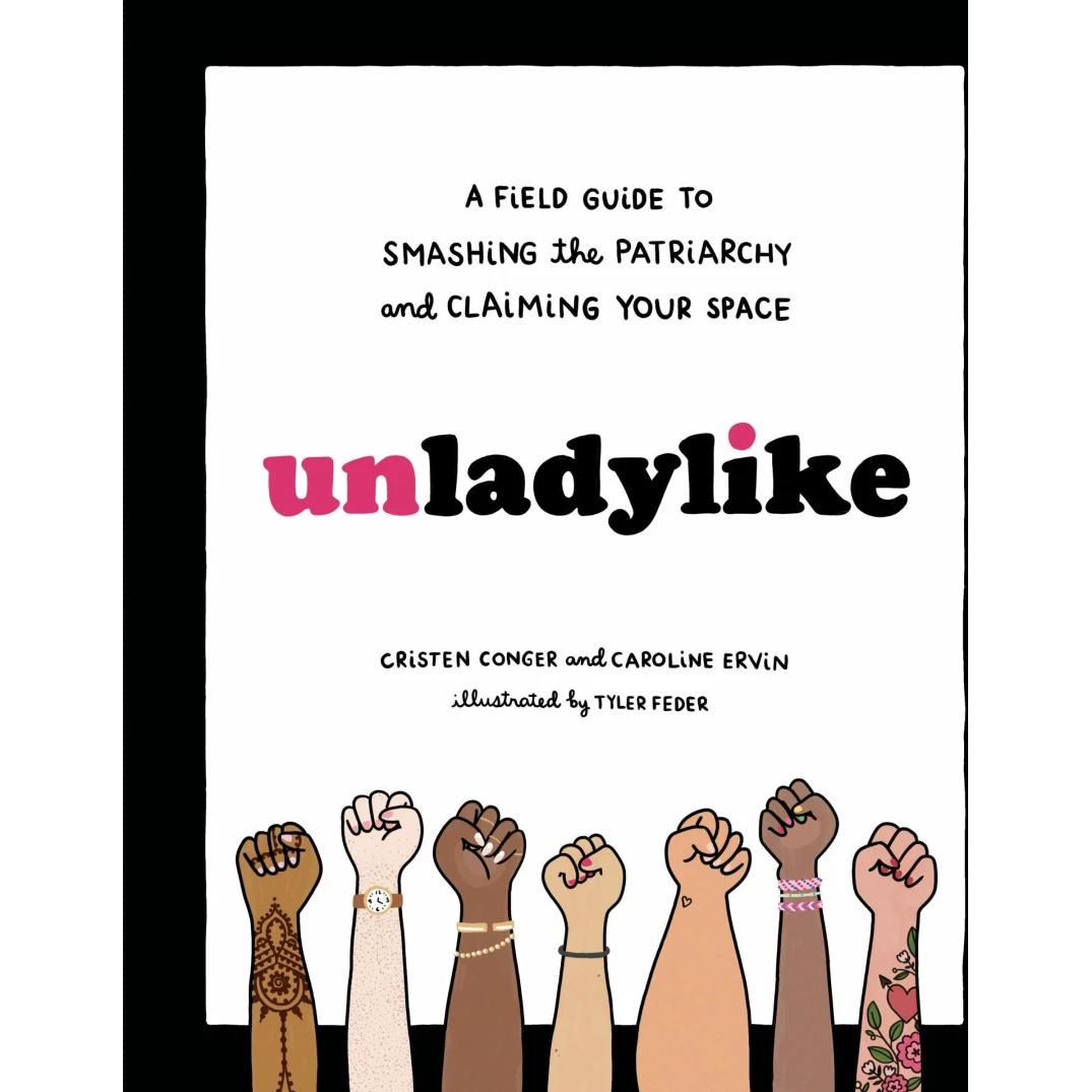 Conger:Unladylike, Ratgeber von Tyler Feder, Cristen Conger, Caroline Ervin