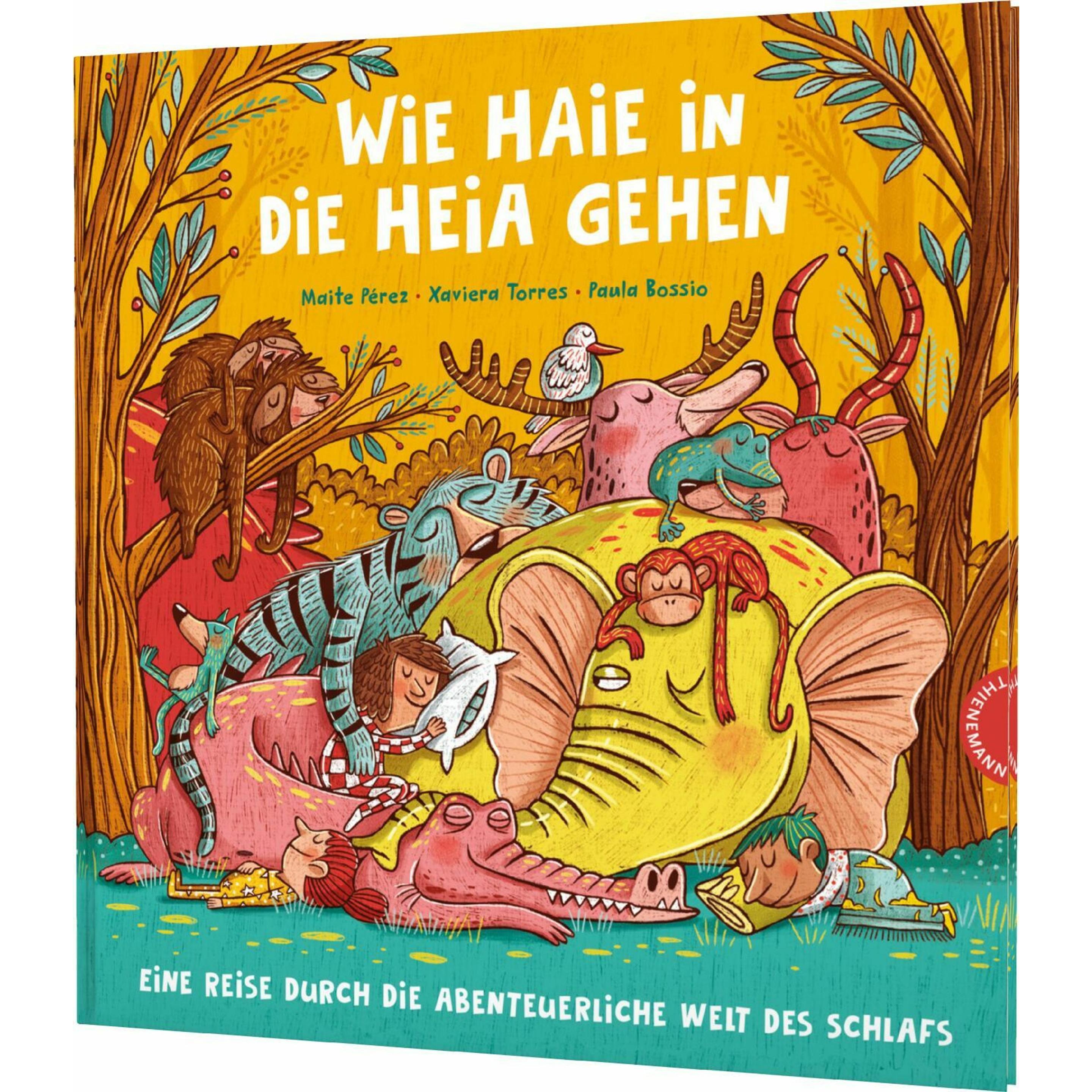 Pérez:Wie Haie in die Heia gehen, Kinderbücher von Maite Pérez, Paula Bossio, Ilse Layer, Xaviera Torres