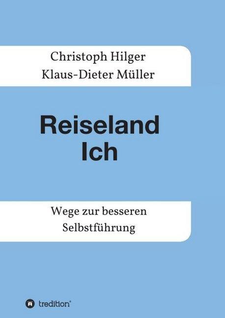 Energie-Label Reiseland Ich (Deutsch, Christoph Hilger, Klaus-Dieter Müller, 2016)