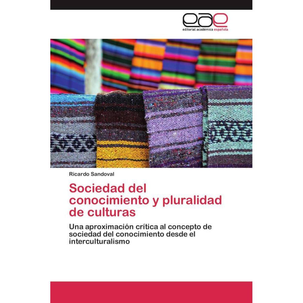 Sociedad del conocimiento y pluralidad de culturas, Sachbücher von Ricardo Sandoval