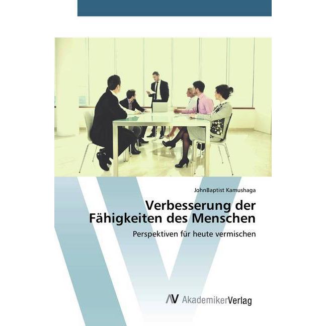 Verbesserung der Fähigkeiten des Menschen, Fachbücher von JohnBaptist Kamushaga