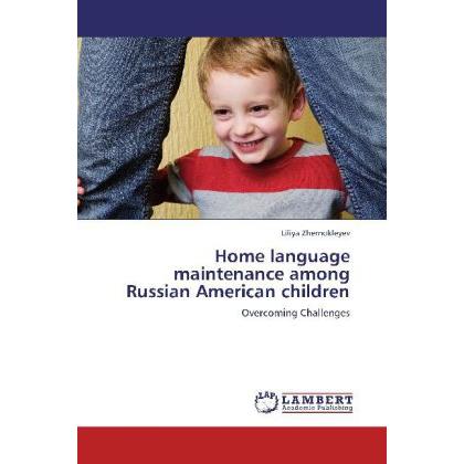 Home language maintenance among Russian American children, Ratgeber