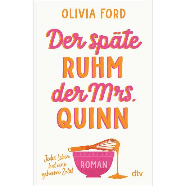 Der späte Ruhm der Mrs. Quinn, Belletristik von Olivia Ford