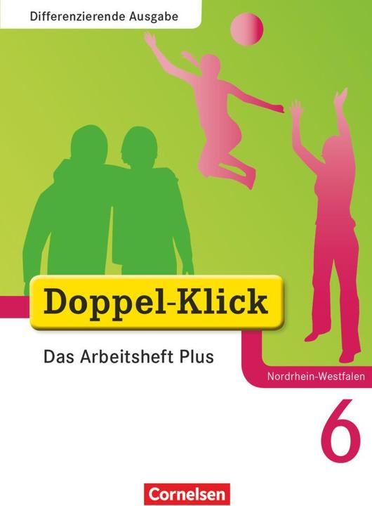 Produktbild Doppel-Klick 6. Schuljahr. Differenzierende Ausgabe. Das Arbeitsheft plus (Deutsch, August-Bernhard Jacobs, Daniela Donnerberg, Dirk Hergesell, Grit Adam, Rainer Schremb, Renate Krull, Ulrich Deters, 2010)