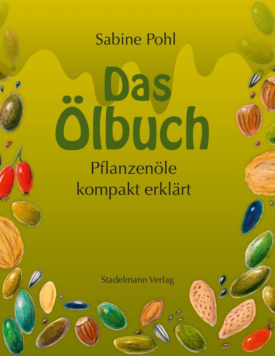 Produktbild Das Ölbuch (Deutsch, Sabine Pohl, 2018)