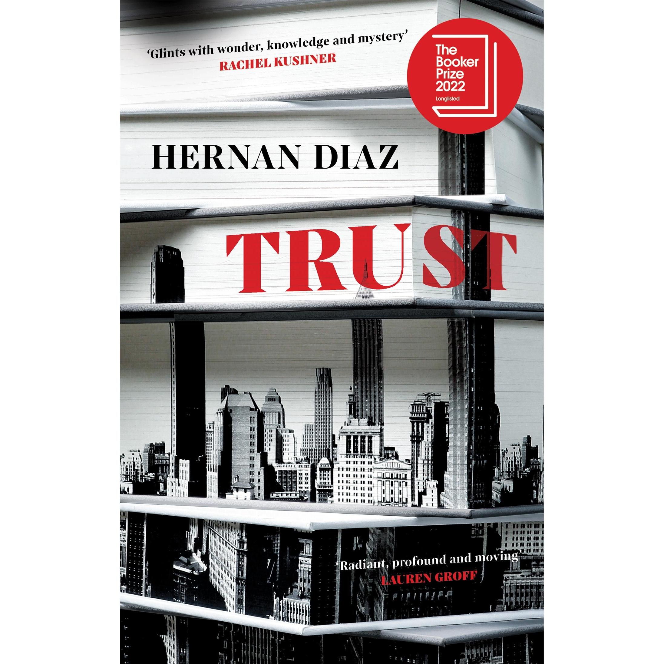Trust, Belletristik von Hernan Diaz