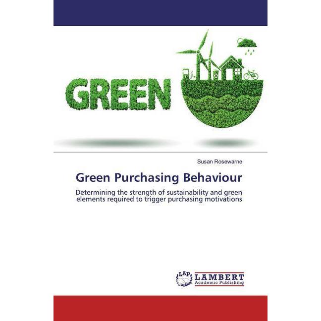 Green Purchasing Behaviour, Fachbücher von Susan Rosewarne