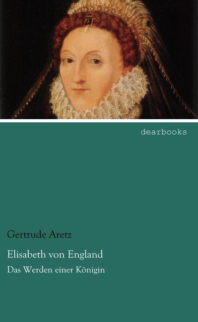 Produktbild Elisabeth von England (Deutsch, Gertrude Aretz, 2015)