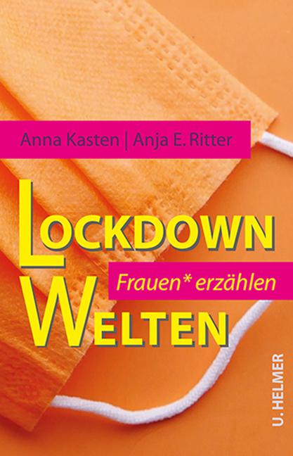Produktbild Lockdown-Welten (Deutsch, Anna Kasten, Anja E. Ritter, 2022)