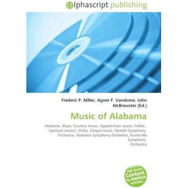 Thumbnail - Music of Alabama, Fachbücher von Agnes F. Vandome, Frederic P. Miller, John McBrewster