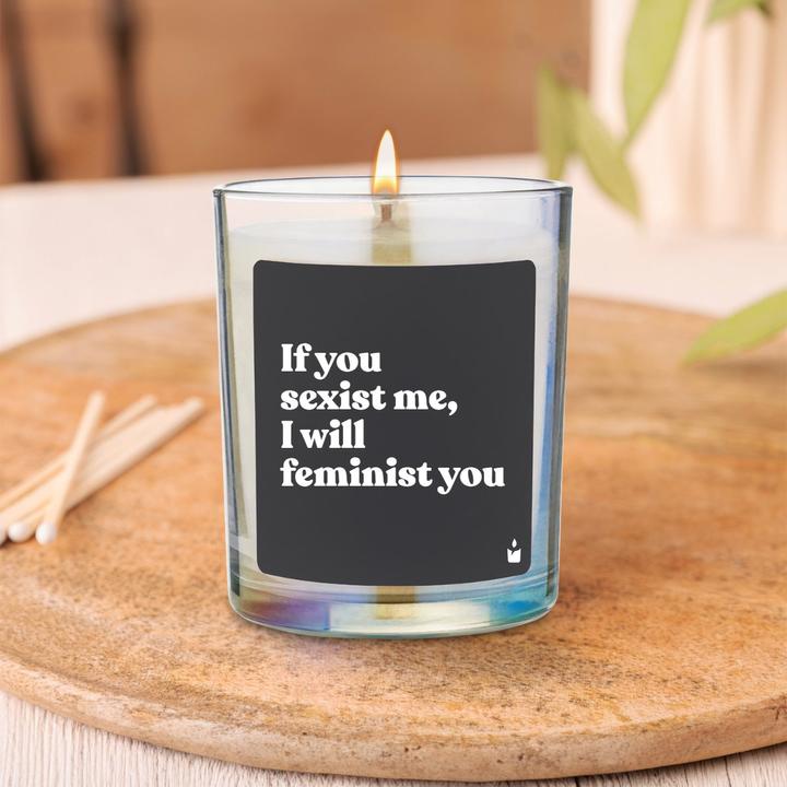 Productafbeelding Chatty Candles Duftkerze Woody If you sexist me, I will feminist you