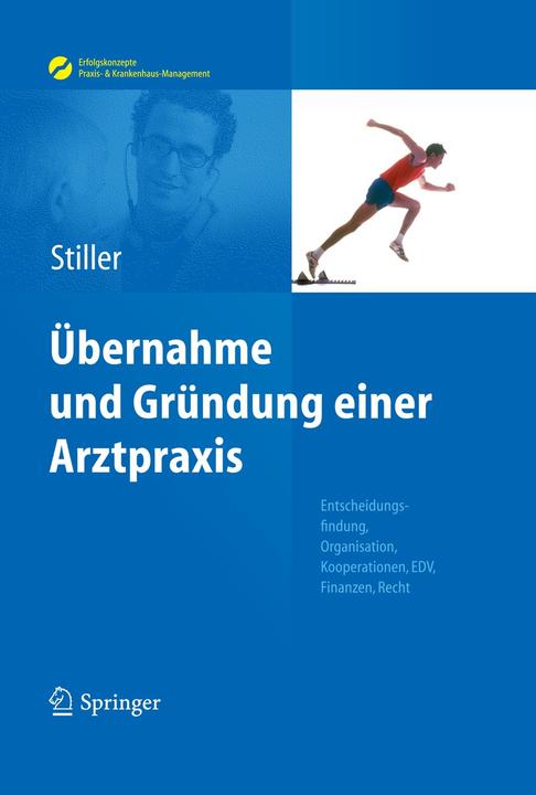 Energie-Label Übernahme und Gründung einer Arztpraxis (Deutsch, Stiller, ThomasCarl, 2010)