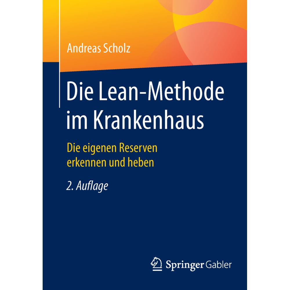 Die Lean-Methode im Krankenhaus, Fachbücher von Andreas Scholz
