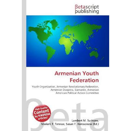 Thumbnail - Armenian Youth Federation, Fachbücher von Lambert M. Surhone, Mariam T. Tennoe, Susan F. Henssonow