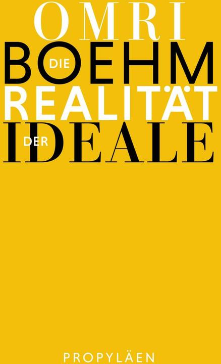 Image du produit Die Realität der Ideale (Allemand, Michael Adrian, Omri Boehm, 2024)