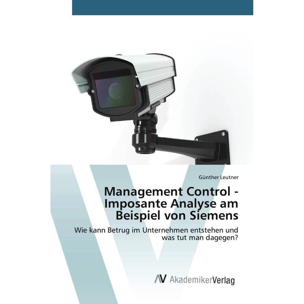 Management Control - Imposante Analyse am Beispiel von Siemens, Fachbücher von Günther Leutner