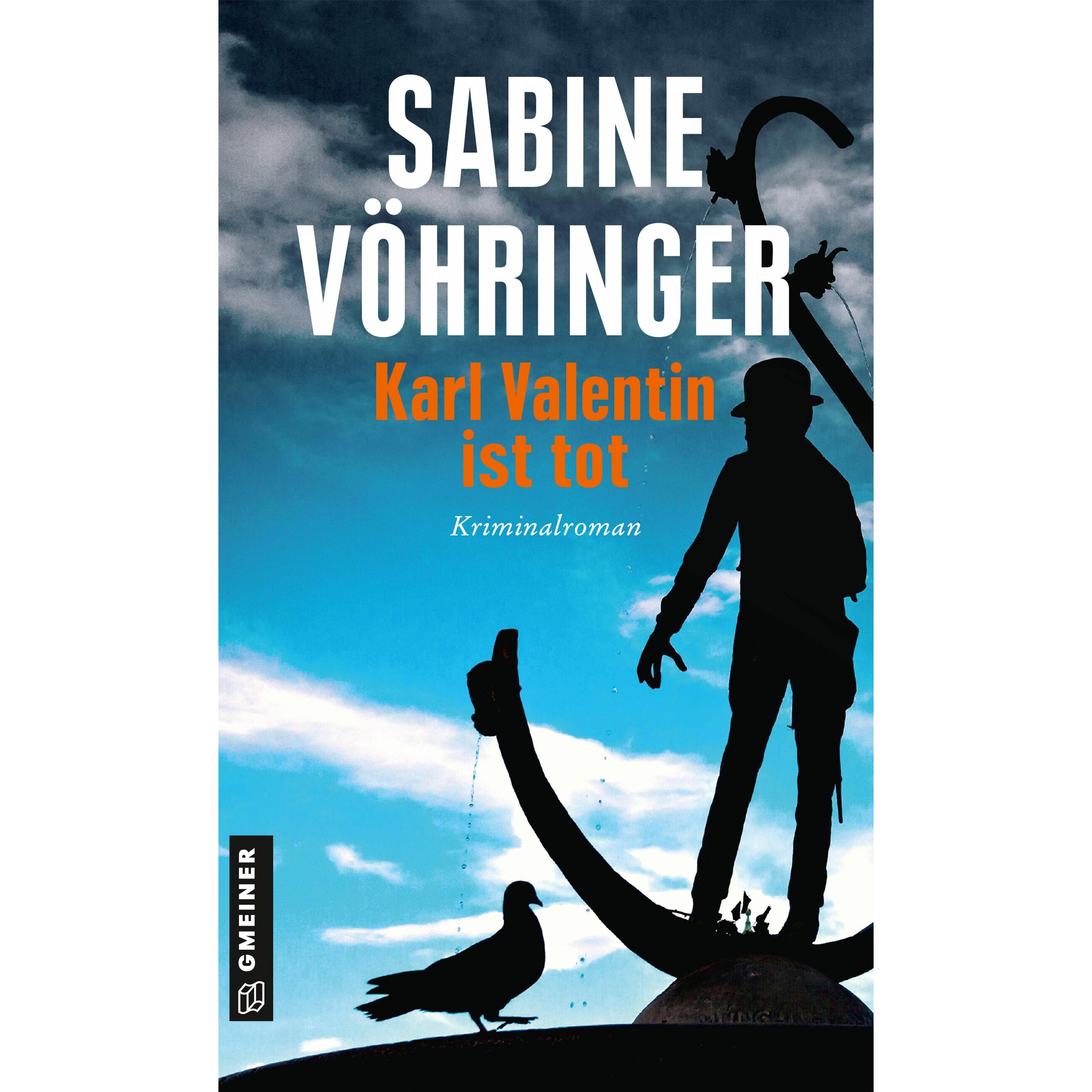 Thumbnail - Vöhringer:Karl Valentin ist tot, Belletristik von Sabine Vöhringer