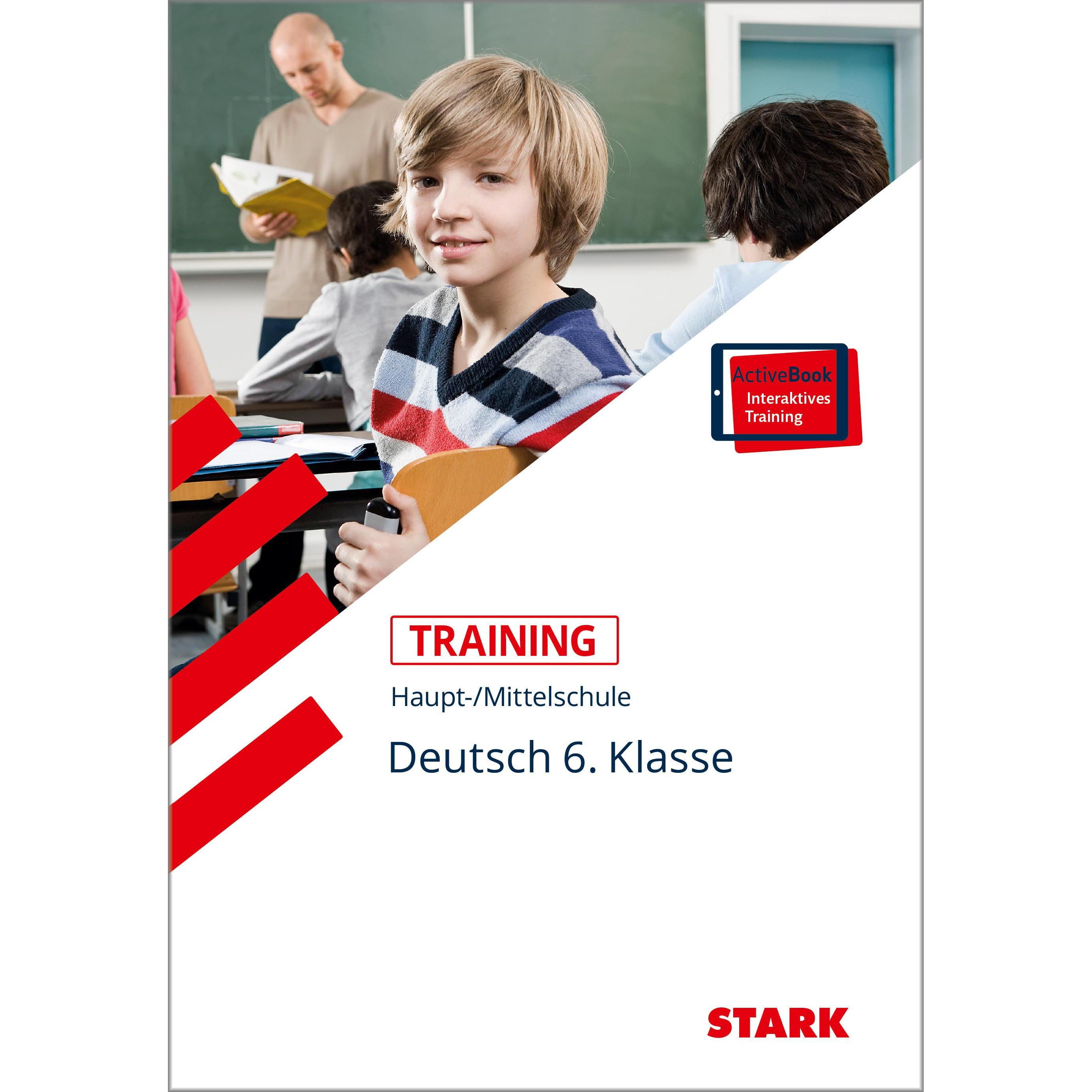 Training Haupt-/Mittelschule - Deutsch 6. Klasse + ActiveBook, Schulbücher von Marion von der Kammer