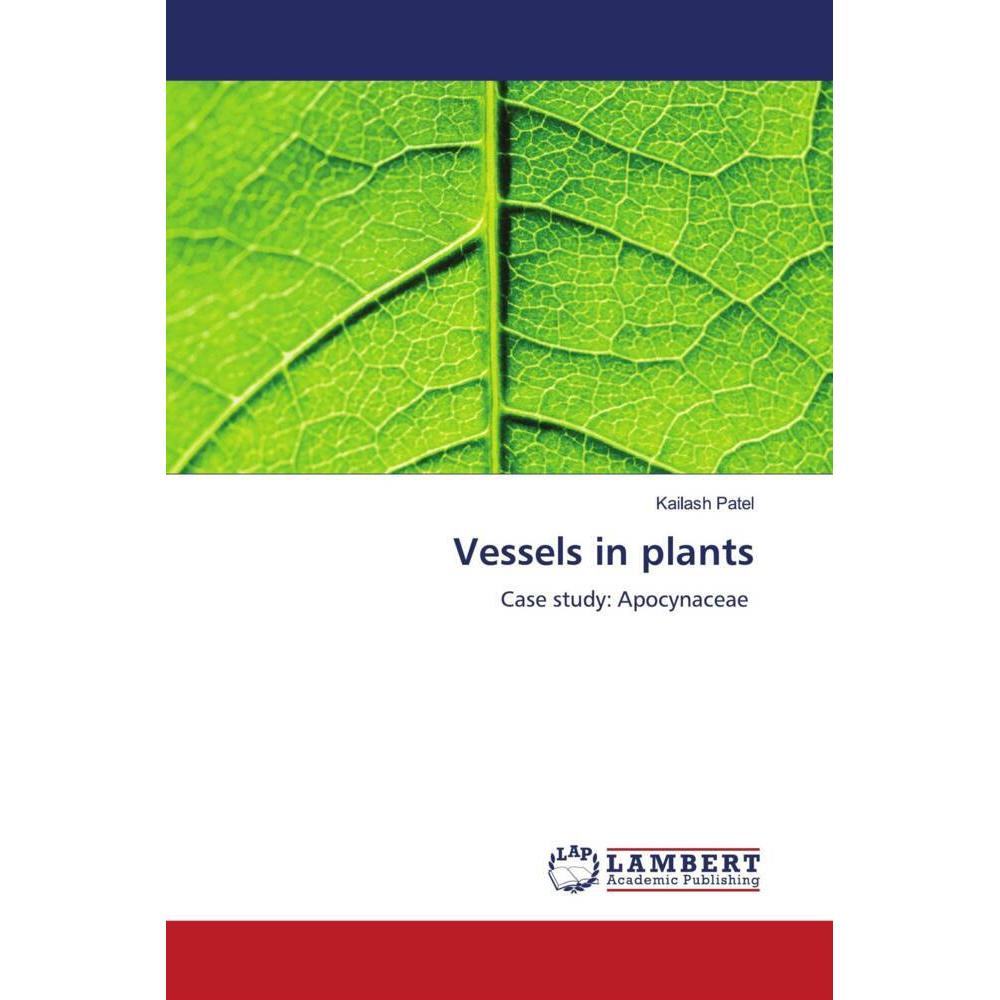 Vessels in plants, Fachbücher von Kailash Patel