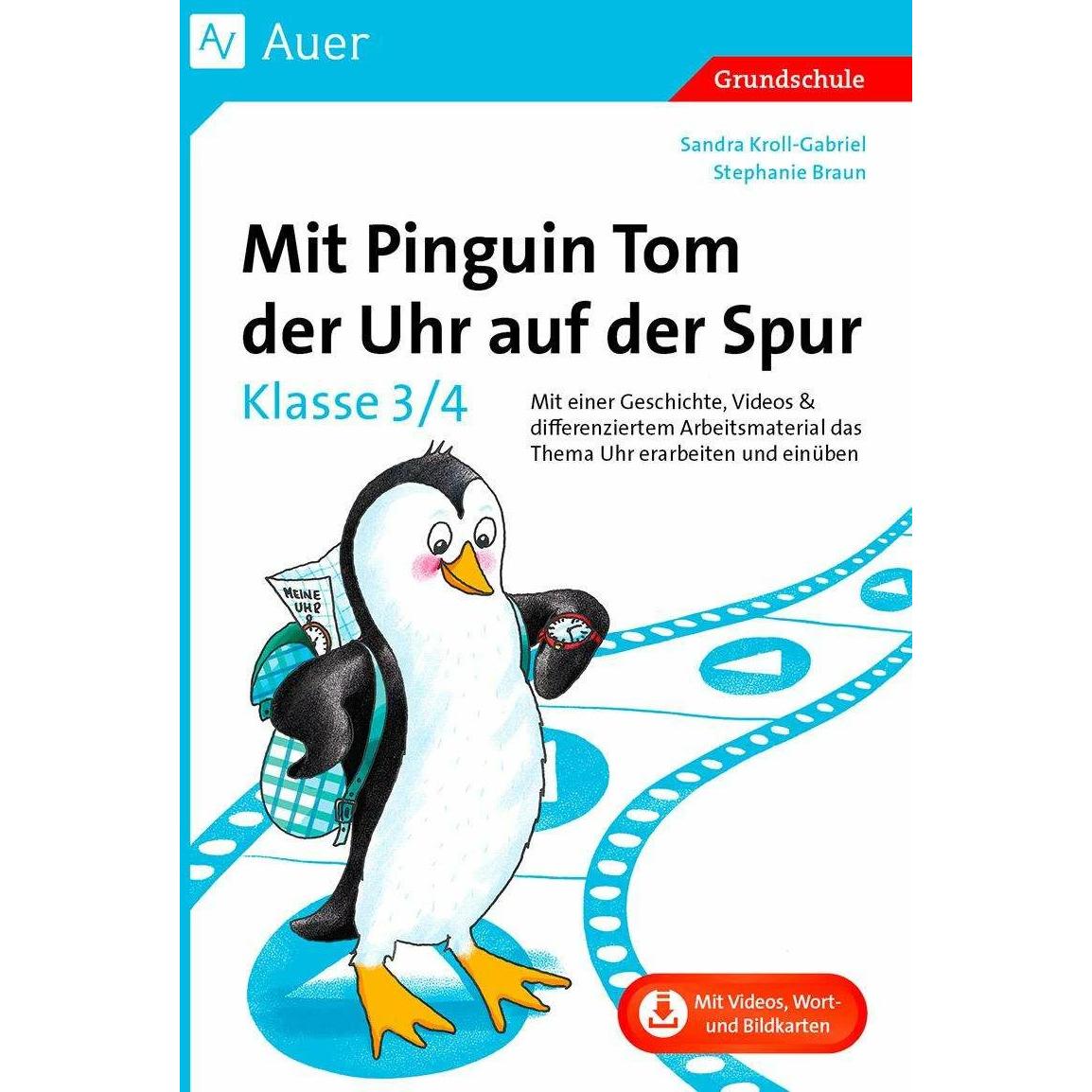 Mit Pinguin Tom der Uhr auf der Spur - Klasse 3/4, Schulbücher von Stephanie Braun, Sandra Kroll-Gabriel