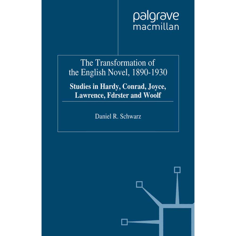 The Transformation of the English Novel, 1890-1930, Fachbücher von D. Schwarz