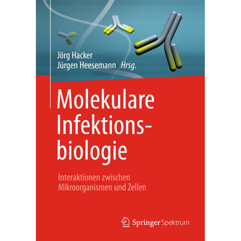 Molekulare Infektionsbiologie, Fachbücher von Jörg Hacker, Jürgen Heesemann
