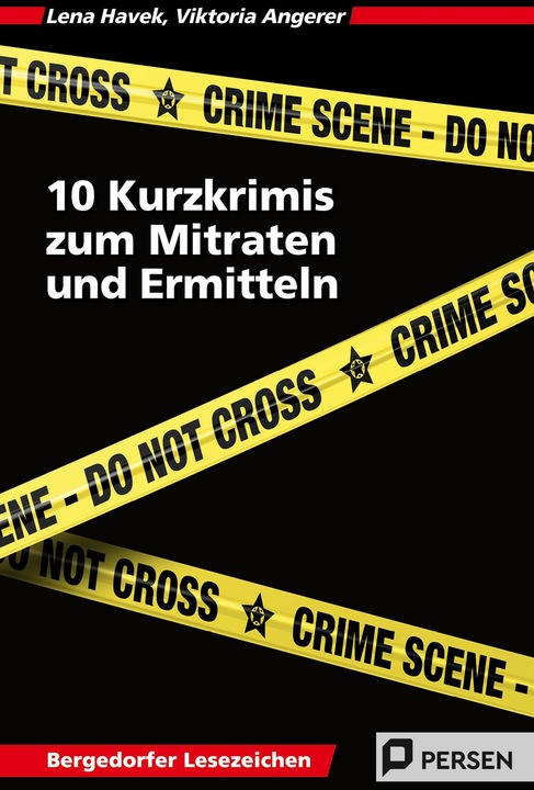 Produktbild 10 Kurzkrimis zum Mitraten und Ermitteln (Deutsch, Viktoria, Lena/Angerer, Havek, 2025)