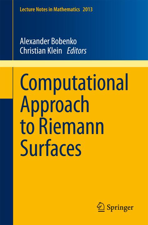 Computational Approach to Riemann Surfaces (Alexander I. Bobenko, Christian Klein, 2011)
