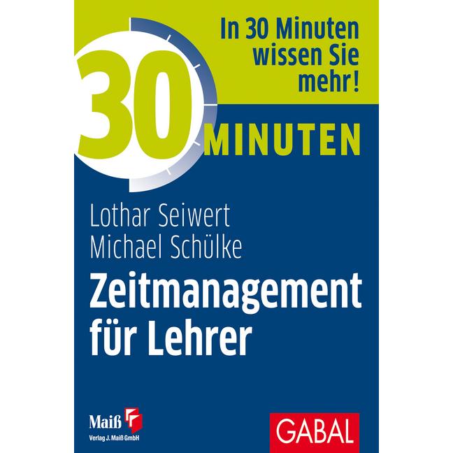 Gabal, Agenda, 30 Minuten Zeitmanagement für Lehrer