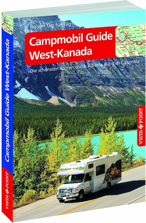 Produktbild Campmobil Guide West-Kanada - Reiseführer Reisen Tag für Tag (Deutsch, Heike Wagner, Trudy Mielke, 2024)