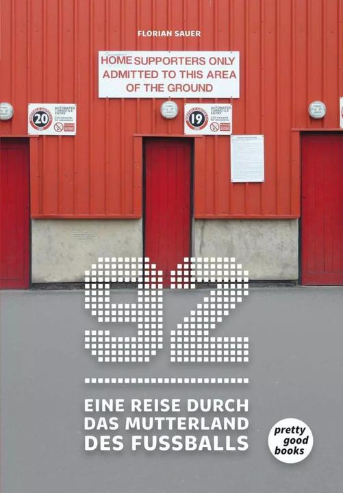 Produktbild 92 - Eine Reise durch das Mutterland des Fussballs (Deutsch, Florian Sauer, 2017)
