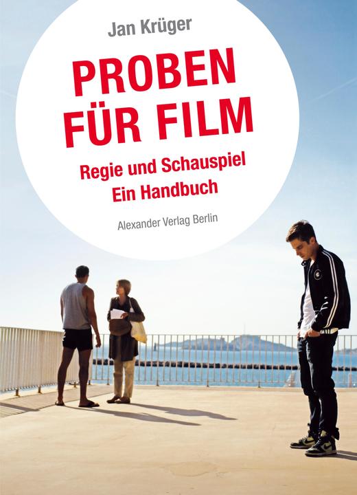 Produktbild Proben für Film (Deutsch, Jan Krüger, 2018)