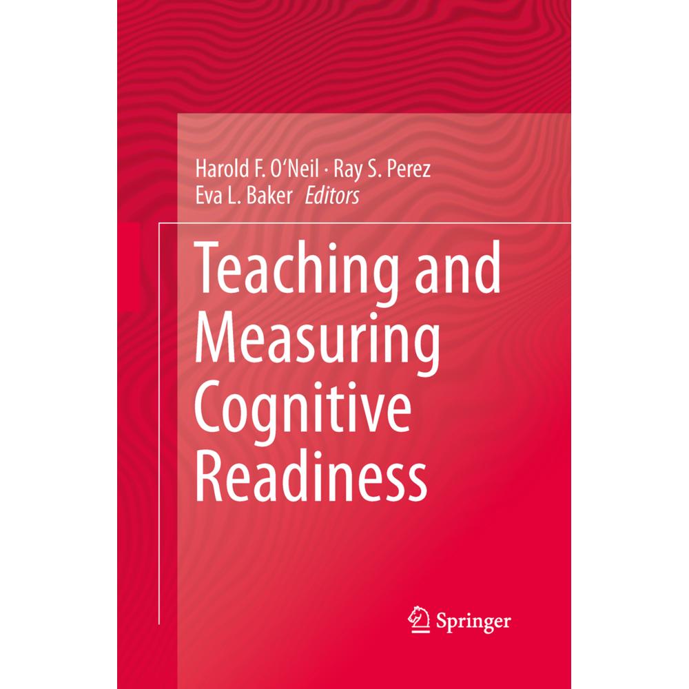 Teaching and Measuring Cognitive Readiness, Schulbücher von Harold F. O'Neil, Eva L. Baker, Ray S. Perez