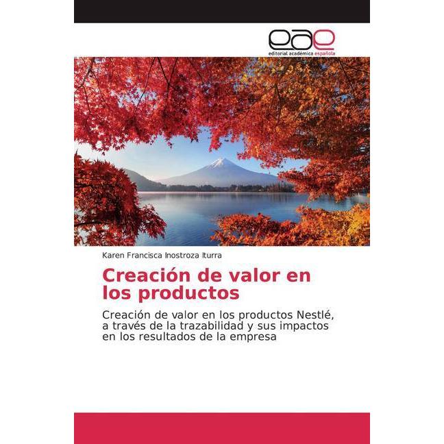 Creación de valor en los productos, Fachbücher von Karen Francisca Inostroza Iturra