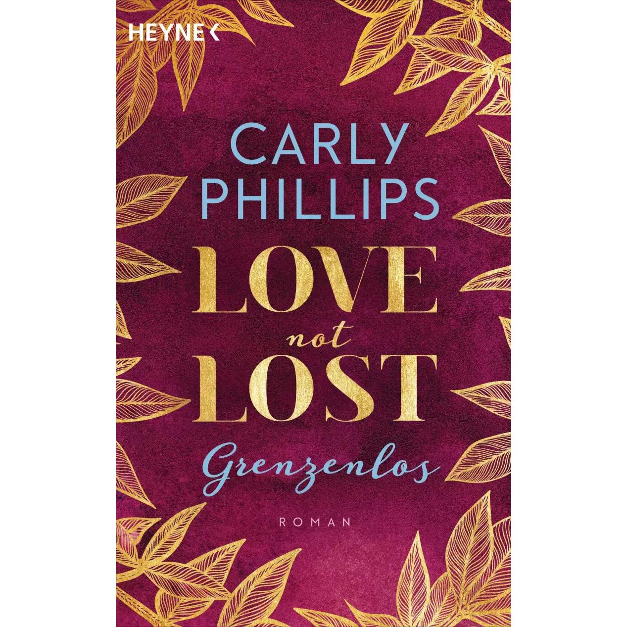 Love not Lost - Grenzenlos, Belletristik von Carly Phillips