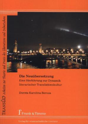 Produktbild Die Neuübersetzung (Deutsch, Dorota Karolina Bereza, 2013)