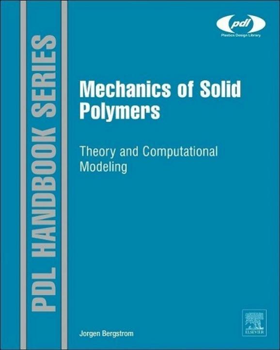 Produktbild Bergstrom:Mechanics of Solid Polymers (Englisch, Jorgen S Bergstrom, 2015)