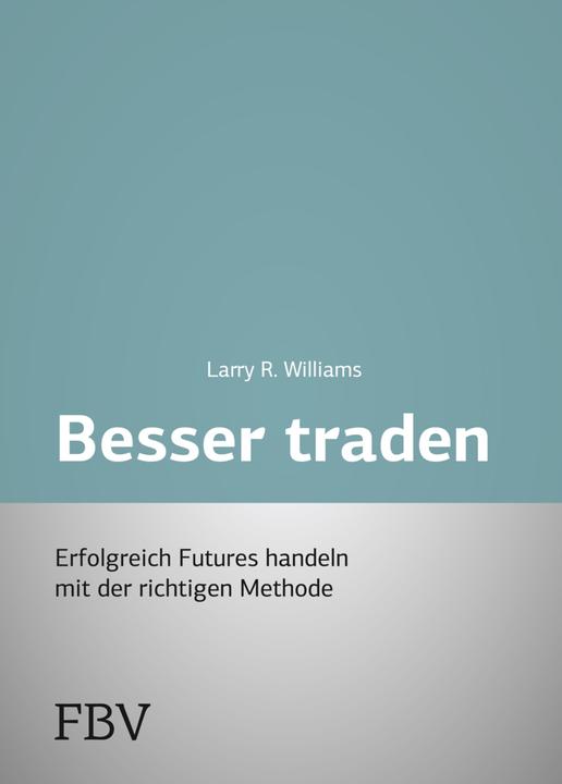 Produktbild Besser Traden (Deutsch, Arthur L. Williams, Larry Williams, 2000)